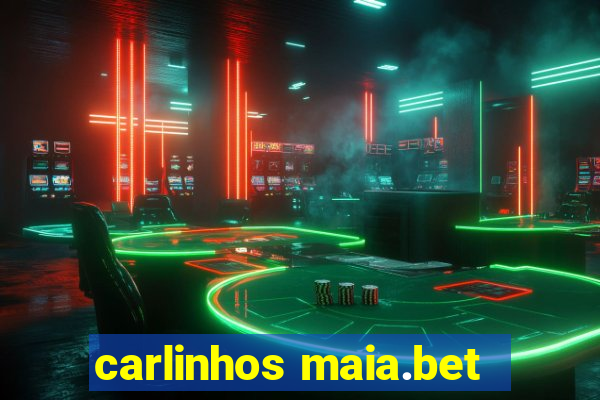 carlinhos maia.bet